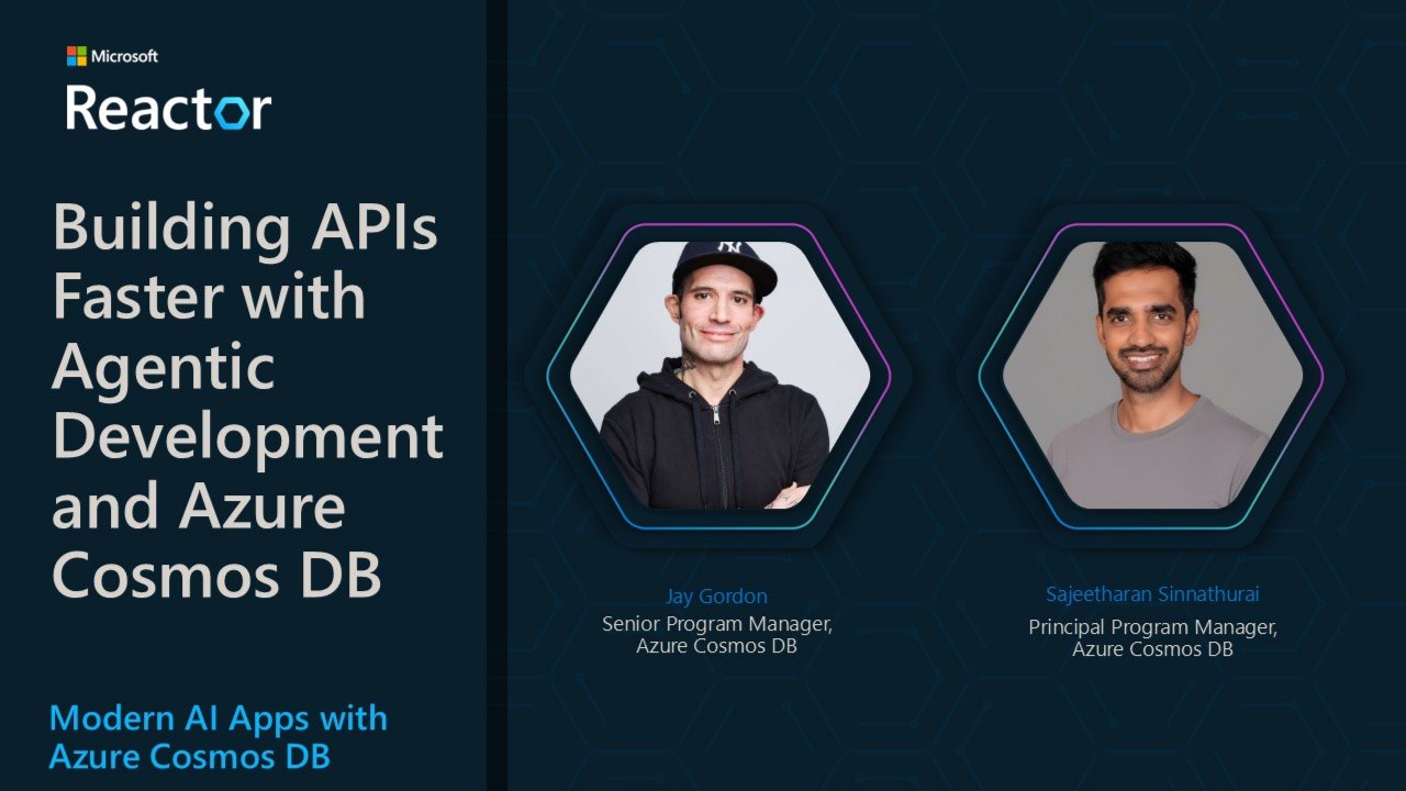 Building APIs Faster with Agentic Development and Azure Cosmos DB