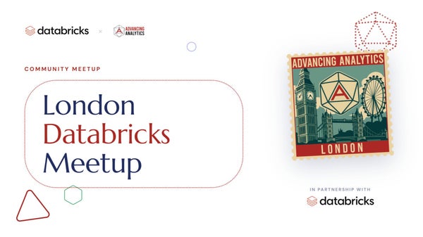Databricks London @ Big Data LDN