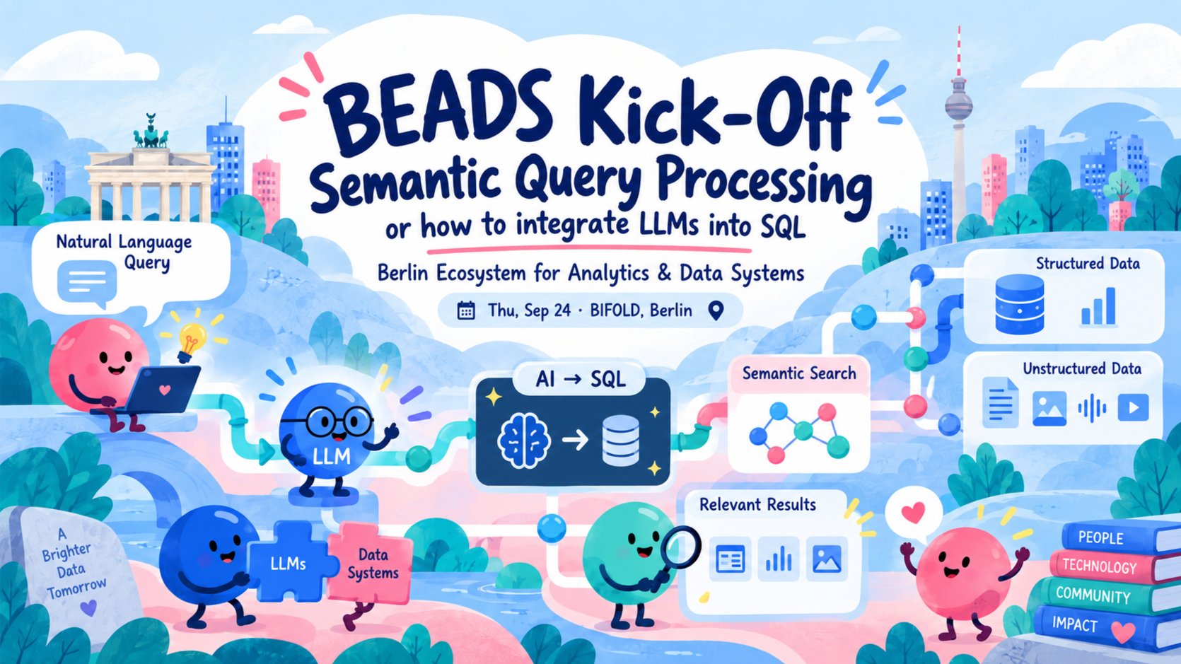 BEADS Kick-Off: Semantic Query Processing (or how to integrate LLMs into SQL)