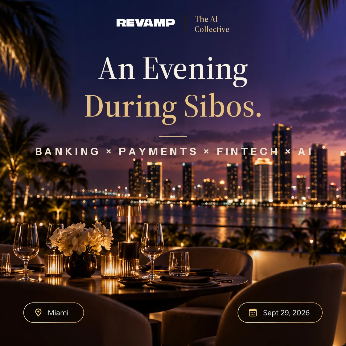 AI Collective x Revamp | Sibos Miami Dinner