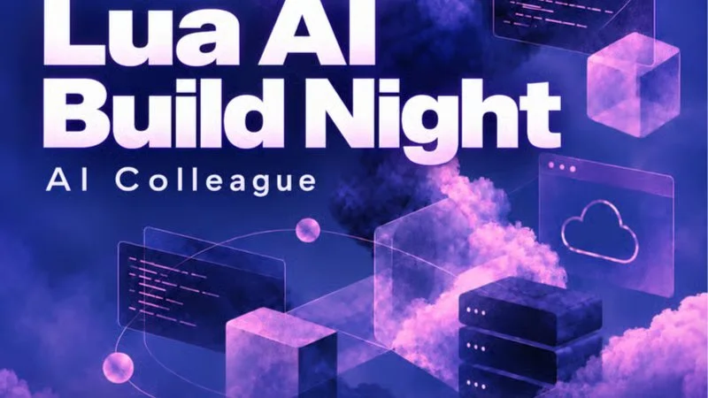 Hire Your First AI Colleague | Lua AI Build Night