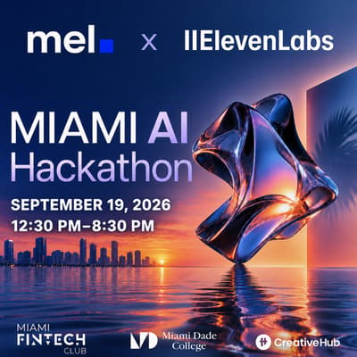 Miami AI Hackathon: Mel + ElevenLabs
