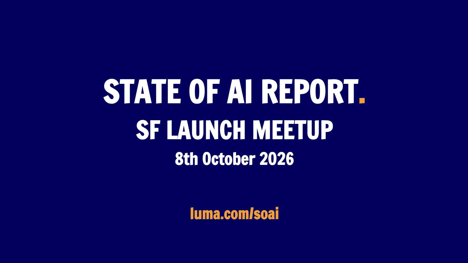 State of AI Report 2026 - SF launch event