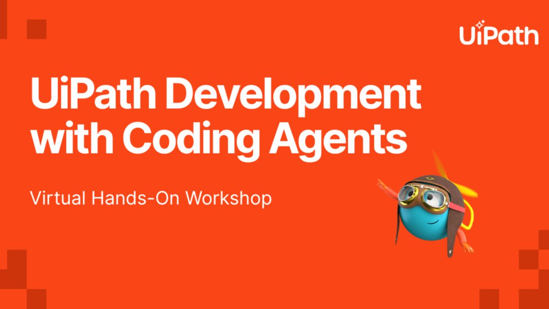 UiPath Development with Coding Agents [Hands-On Workshop: Virtual]