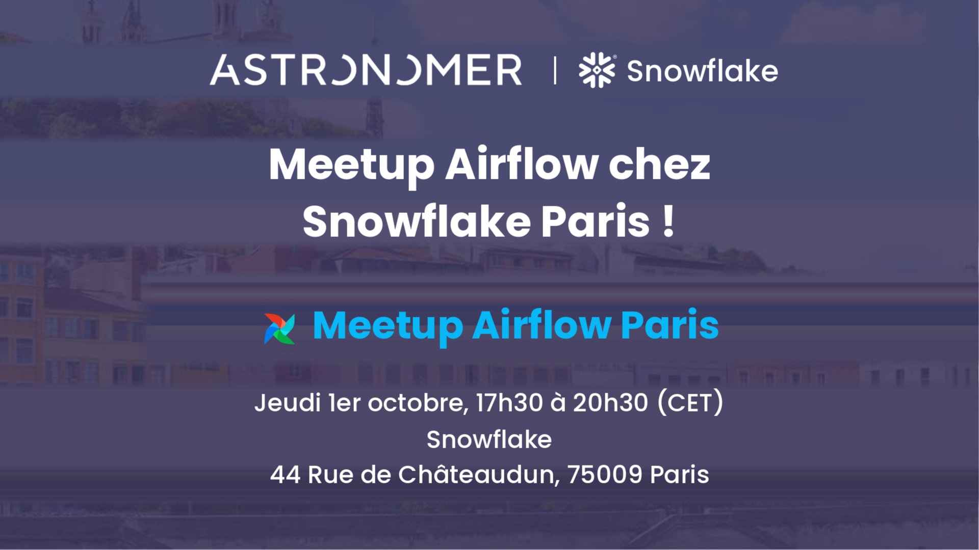 Meetup Airflow chez Snowflake Paris !