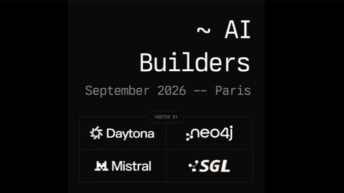 Daytona, Neo4j, Mistral & SGLang AI Builders - Paris, September 2026