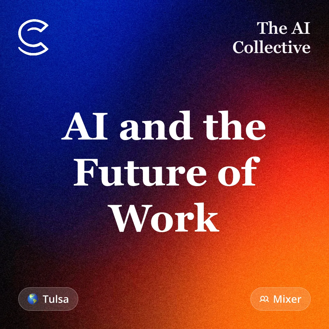 AI and the Future of Work (w/ The AI Collective) in Tulsa