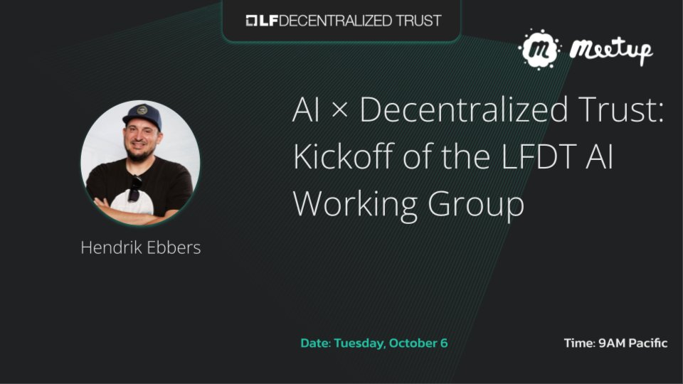 AI × Decentralized Trust: Kickoff of the LFDT AI Working Group