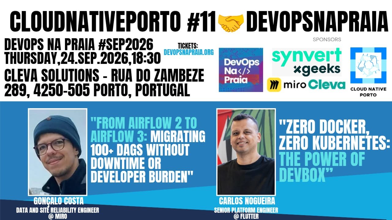 DevOps na Praia Sep/2026 🤝 #11 Cloud Native Porto | CNP
