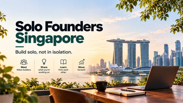 Solo Founders Singapore - First Meetup