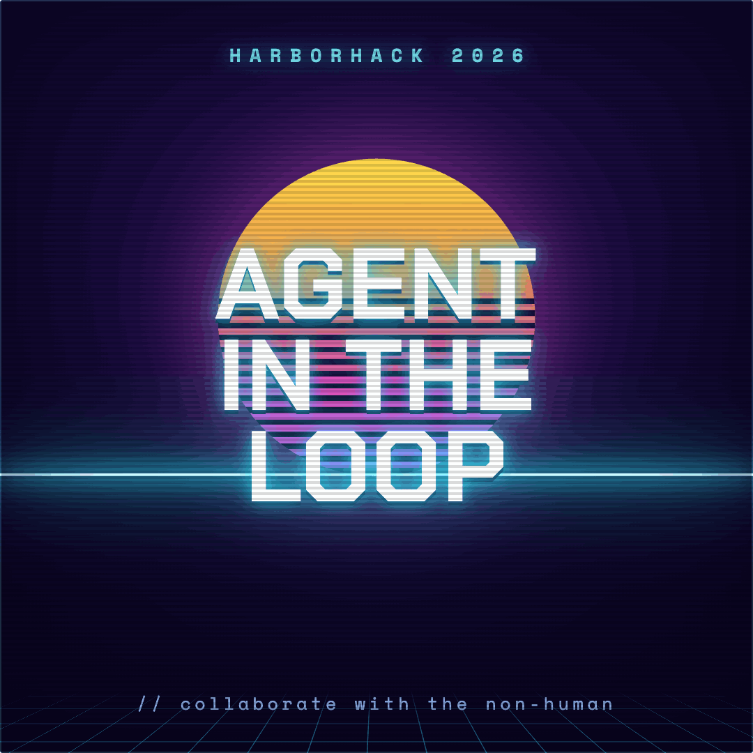 HarborHack 2026 - Agent In The Loop