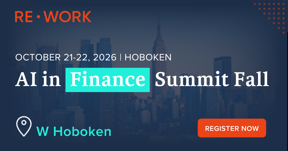 AI in Finance Summit Fall 2026 (RE-WORK), Hoboken NJ